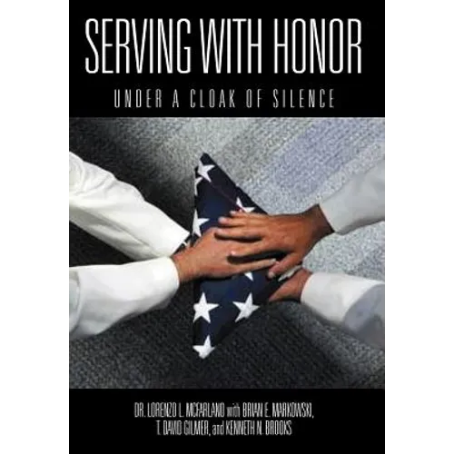 Serving with Honor: Under a Cloak of Silence