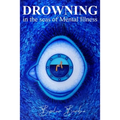 Drowning in the Seas of Mental illness