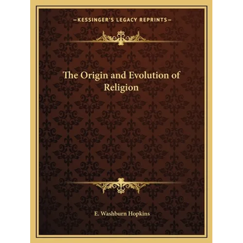 The Origin and Evolution of Religion