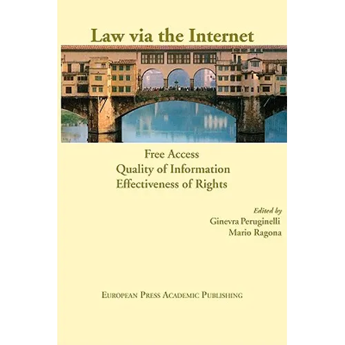 Law Via the Internet. Free Access, Quality of Information, Effectiveness of Rights