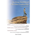 The Four Factors of Effective Leadership: Revised & Updated
