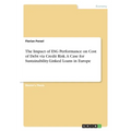The Impact of ESG Performance on Cost of Debt via Credit Risk. A Case for Sustainability-Linked Loans in Europe