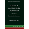 Studies in "Ragnar's Saga Lodbrokar" and Its Major Scandinavian Analogues