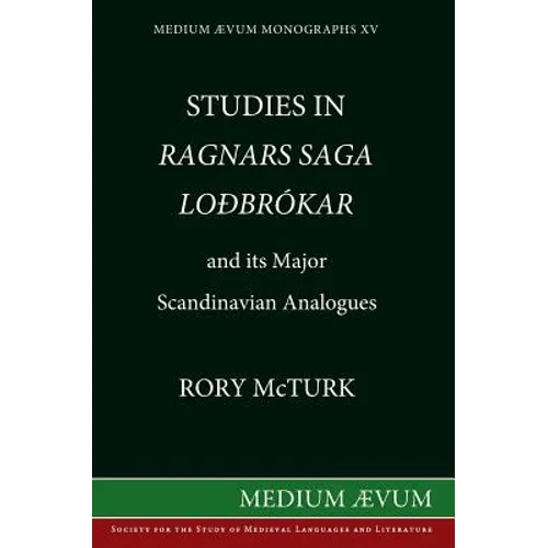 Studies in "Ragnar's Saga Lodbrokar" and Its Major Scandinavian Analogues