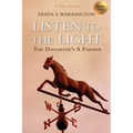 Listen to the Light: The Daughter's a Farmer