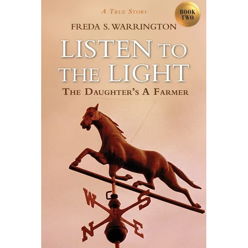 Listen to the Light: The Daughter's a Farmer