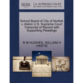 School Board of City of Norfolk V. Alston U.S. Supreme Court Transcript of Record with Supporting Pleadings