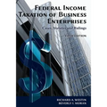Federal Income Taxation of Business Enterprises: Cases, Statutes & Rulings, 5th Edition