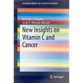 New Insights on Vitamin C and Cancer