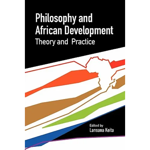 Philosophy and African Development. Theory and Practice