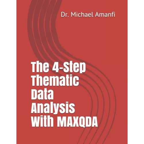 The 4-Step Thematic Data Analysis With MAXQDA