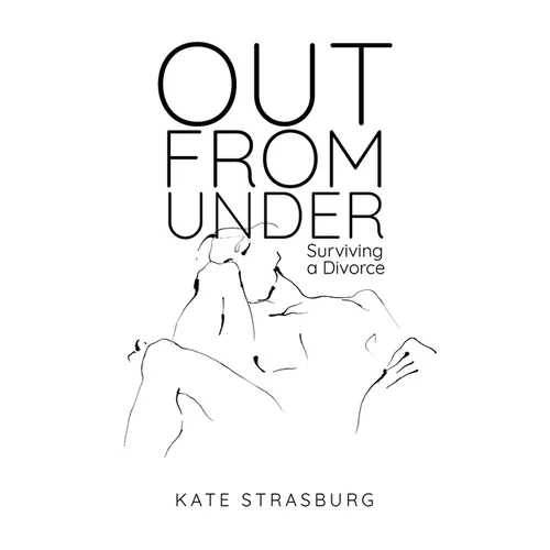 Out From Under: Surviving a Divorce