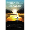 When Jesus Shows Up