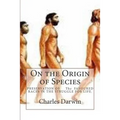 On the Origin of Species: PRESERVATION OF The FAVOURED RACES IN THE STRUGGLE FOR LIFE.
