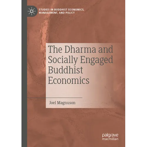 The Dharma and Socially Engaged Buddhist Economics