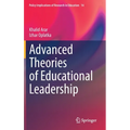 Advanced Theories of Educational Leadership