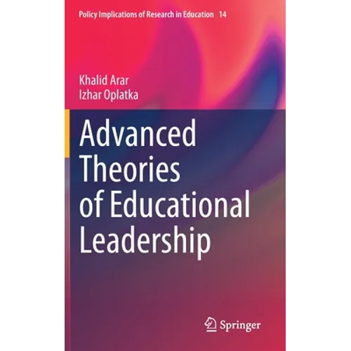 Advanced Theories of Educational Leadership