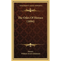The Odes Of Horace (1894)