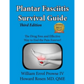 Plantar Fasciitis Survival Guide: The Ultimate Program to Beat Plantar Fasciitis!