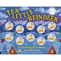 Ten Little Reindeer: A Counting Storybook