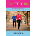 Super Thin: A Breakthrough Program for Weight Loss
