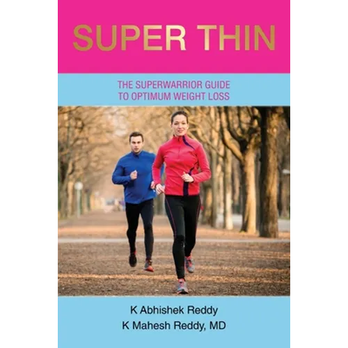 Super Thin: A Breakthrough Program for Weight Loss