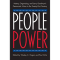 People Power: History, Organizing, and Larry Goodwyn's Democratic Vision in the Twenty-First Century