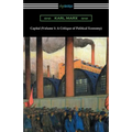 Capital (Volume 1: A Critique of Political Economy)