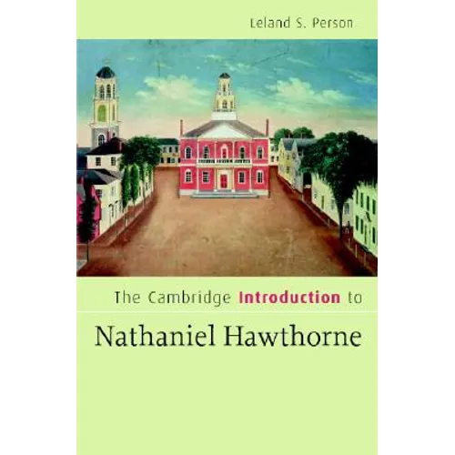 The Cambridge Introduction to Nathaniel Hawthorne