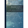 Water Supply: Considered Mainly From a Chemical and Sanitary Standpoint
