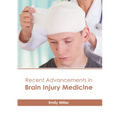 Recent Advancements in Brain Injury Medicine