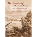 The Narrative of Cabeza de Vaca