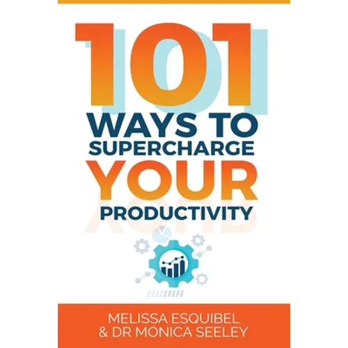 101 Ways to Supercharge Your Productivity