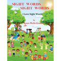 Sight Words Sight Words: I Love Sight Words