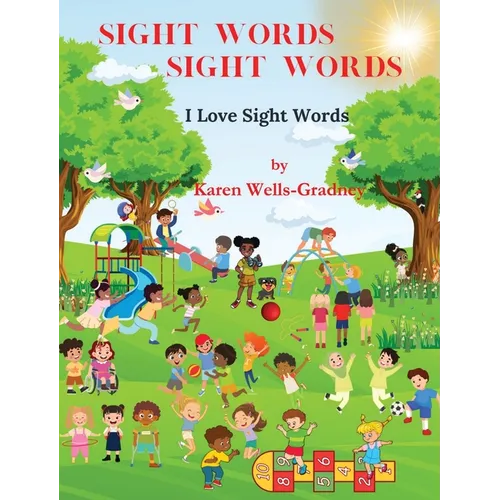 Sight Words Sight Words: I Love Sight Words