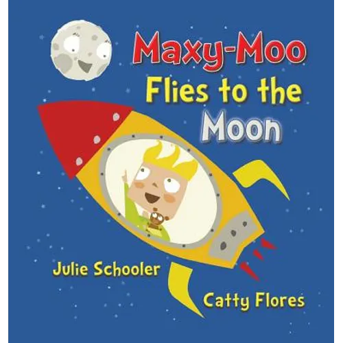 Maxy-Moo Flies to the Moon