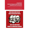 Marxist Indoctrination in Our American Schools: The 1619 Project, Critical Race Theory, and inappropriate Sexual Curricula are poisoning the minds of