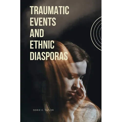 Traumatic Events and Ethnic Diasporas