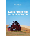 Tales from the Palouse Country