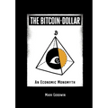 The Bitcoin-Dollar