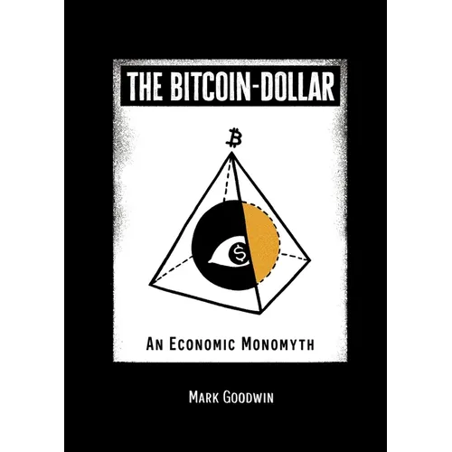 The Bitcoin-Dollar