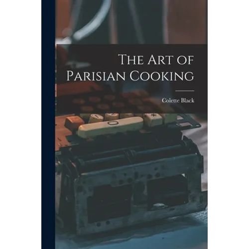 The Art of Parisian Cooking