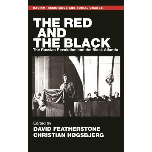 The Red and the Black: The Russian Revolution and the Black Atlantic