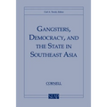 Gangsters, Democracy, and the State in Southeast Asia
