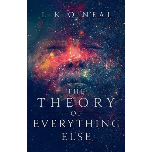 The Theory of Everything Else