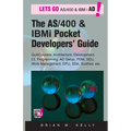 The AS/400 and IBM i Pocket Developers Guide: QuikCourses: Architecture, AD Setup, CL, PDM, SEU, DFU, Work Management, SDA, Subfiles, etc.