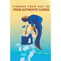 Finding Your Way To Your Authentic Career