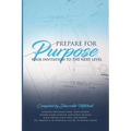 Prepare for Purpose: Your Invitation to the Next Level