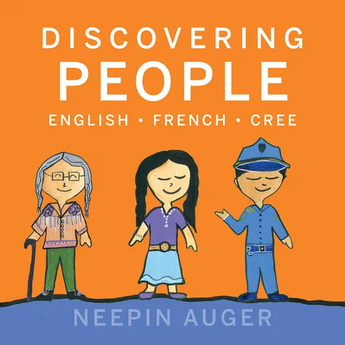 Discovering People: English * French * Cree