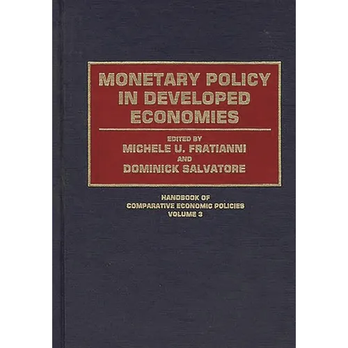 Monetary Policy in Developed Economies